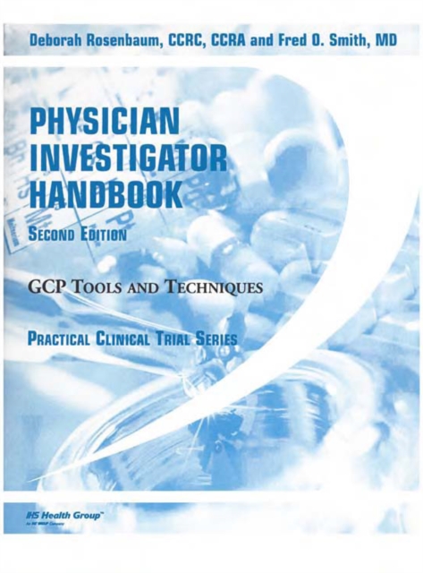 Physician Investigator Handbook : GCP Tools and Techniques, Second Edition, PDF eBook
