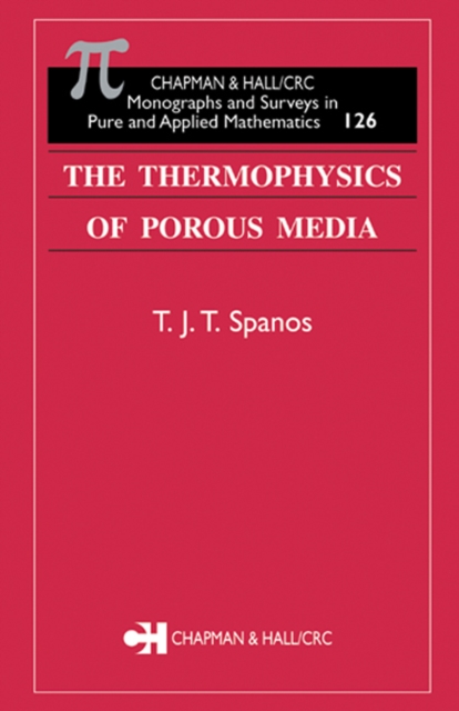 The Thermophysics of Porous Media, PDF eBook