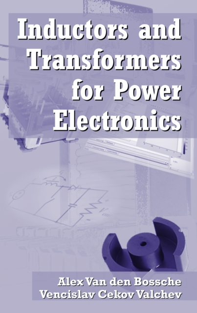 Inductors and Transformers for Power Electronics, PDF eBook