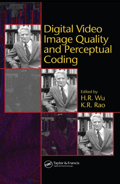 Digital Video Image Quality and Perceptual Coding, PDF eBook