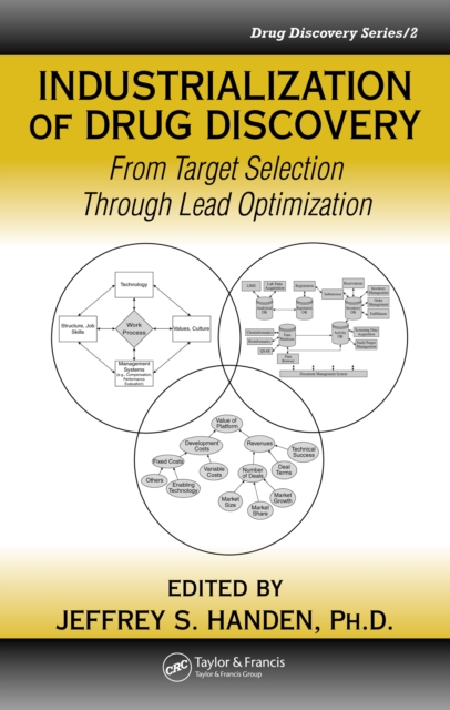 Industrialization of Drug Discovery : From Target Selection Through Lead Optimization, PDF eBook