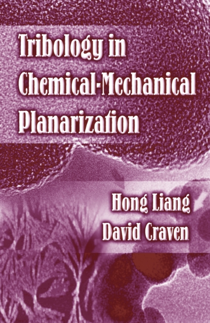 Tribology In Chemical-Mechanical Planarization, PDF eBook