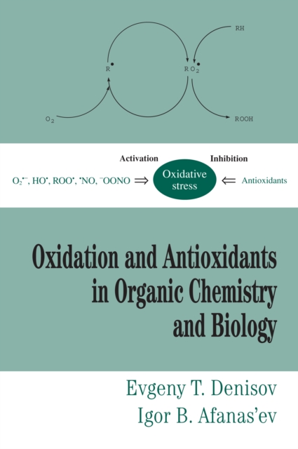 Oxidation and Antioxidants in Organic Chemistry and Biology, PDF eBook