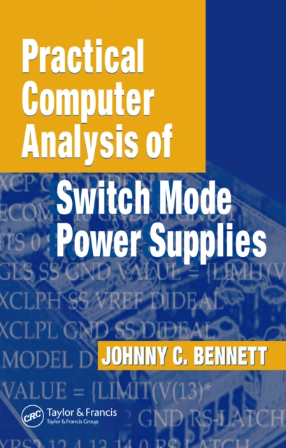 Practical Computer Analysis of Switch Mode Power Supplies, PDF eBook