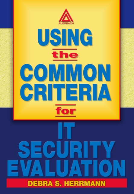 Using the Common Criteria for IT Security Evaluation, PDF eBook
