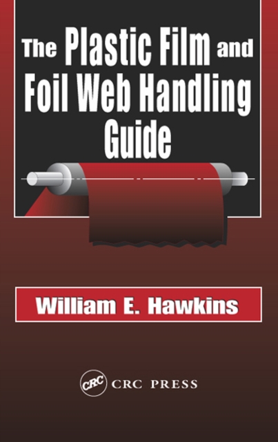 The Plastic Film and Foil Web Handling Guide, PDF eBook