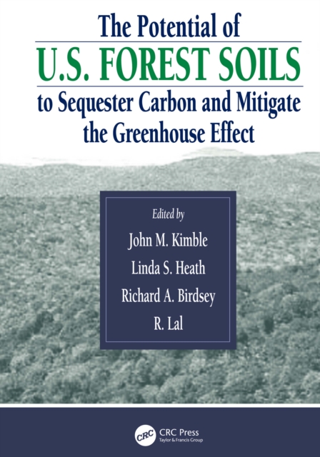 The Potential of U.S. Forest Soils to Sequester Carbon and Mitigate the Greenhouse Effect, PDF eBook