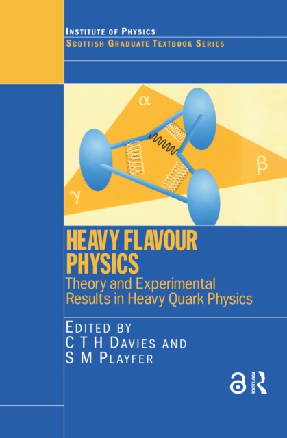 Heavy Flavour Physics Theory and Experimental Results in Heavy Quark Physics, PDF eBook