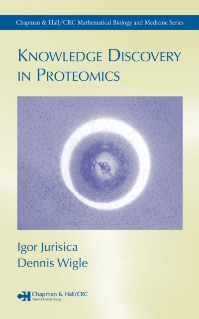Knowledge Discovery in Proteomics, PDF eBook