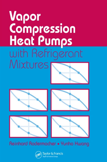 Vapor Compression Heat Pumps with Refrigerant Mixtures, PDF eBook