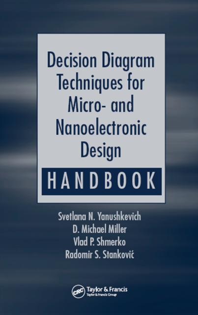 Decision Diagram Techniques for Micro- and Nanoelectronic Design Handbook, PDF eBook