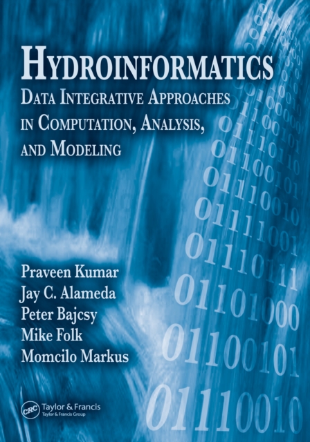 Hydroinformatics : Data Integrative Approaches in Computation, Analysis, and Modeling, PDF eBook