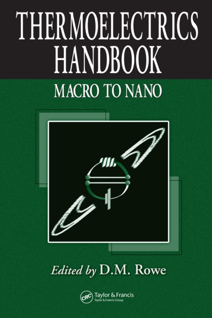 Thermoelectrics Handbook : Macro to Nano, PDF eBook