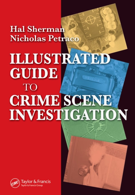 Illustrated Guide to Crlme Scene Investigation, PDF eBook