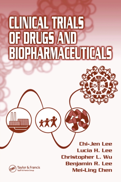 Clinical Trials of Drugs and Biopharmaceuticals, PDF eBook