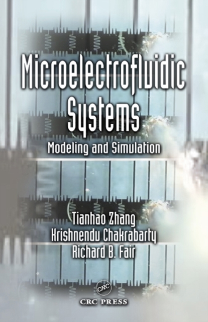 Microelectrofluidic Systems : Modeling and Simulation, PDF eBook