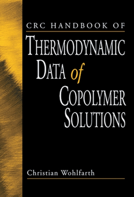 CRC Handbook of Thermodynamic Data of Copolymer Solutions, PDF eBook