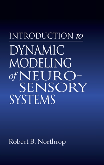 Introduction to Dynamic Modeling of Neuro-Sensory Systems, PDF eBook