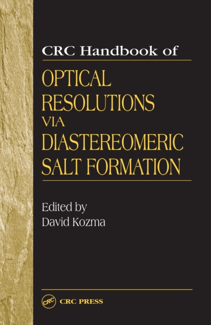 CRC Handbook of Optical Resolutions via Diastereomeric Salt Formation, PDF eBook