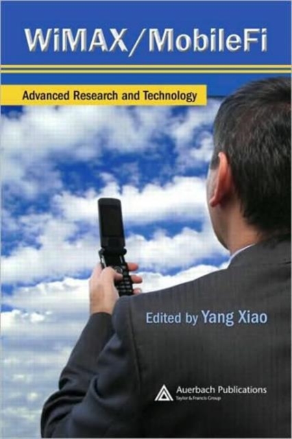 WiMAX/MobileFi : Advanced Research and Technology, Hardback Book