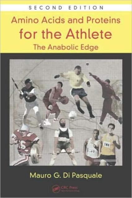 Amino Acids and Proteins for the Athlete: The Anabolic Edge, Hardback Book