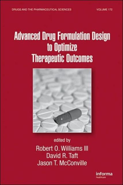Advanced Drug Formulation Design to Optimize Therapeutic Outcomes, Hardback Book