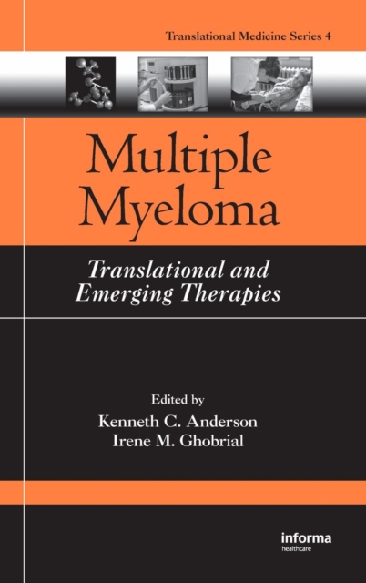 Multiple Myeloma : Translational and Emerging Therapies, Hardback Book