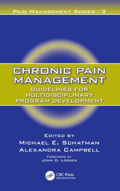 Chronic Pain Management : Guidelines for Multidisciplinary Program Development, Hardback Book