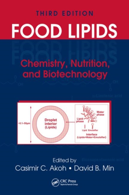 Food Lipids : Chemistry, Nutrition, and Biotechnology, Hardback Book
