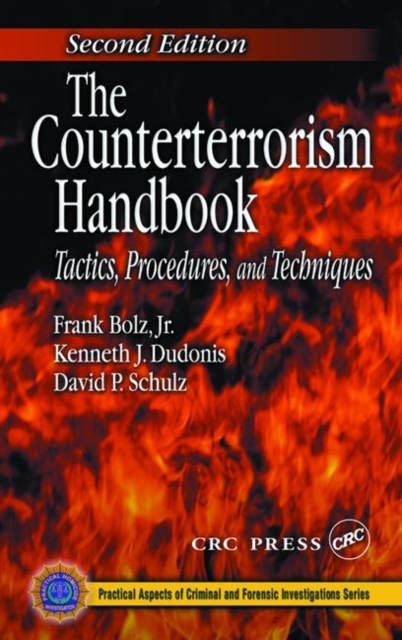 The Counterterrorism Handbook : Tactics, Procedures, and Techniques, Second Edition, PDF eBook