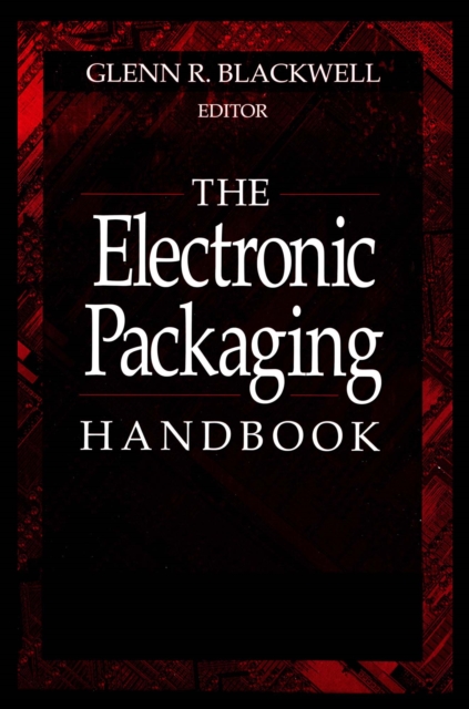 The Electronic Packaging Handbook, PDF eBook