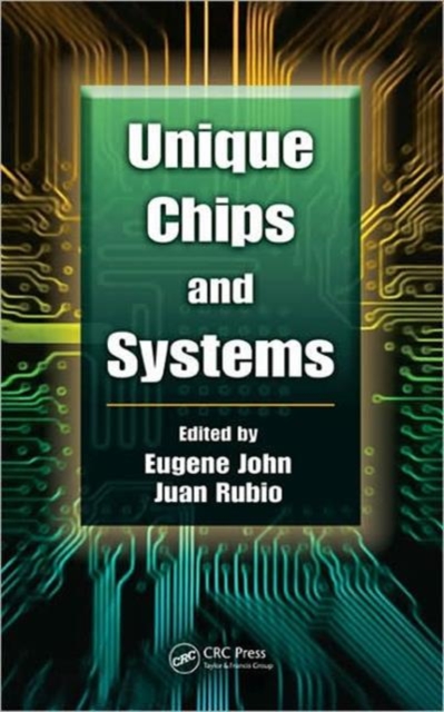 Unique Chips and Systems, Hardback Book