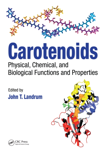 Carotenoids : Physical, Chemical, and Biological Functions and Properties, PDF eBook