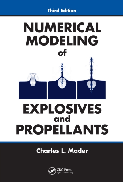 Numerical Modeling of Explosives and Propellants, PDF eBook