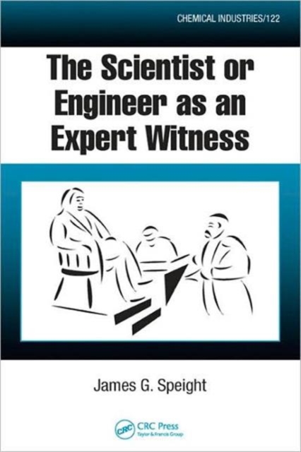 The Scientist or Engineer as an Expert Witness, Hardback Book