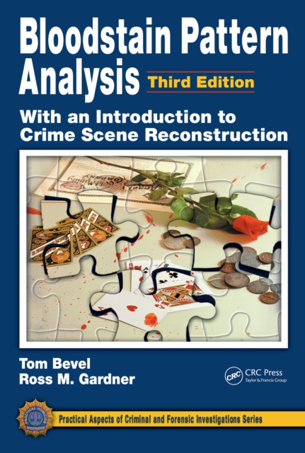 Bloodstain Pattern Analysis with an Introduction to Crime Scene Reconstruction, PDF eBook