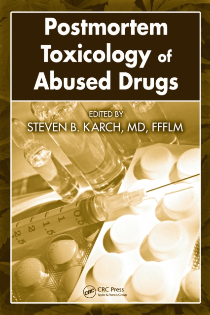 Postmortem Toxicology of Abused  Drugs, PDF eBook