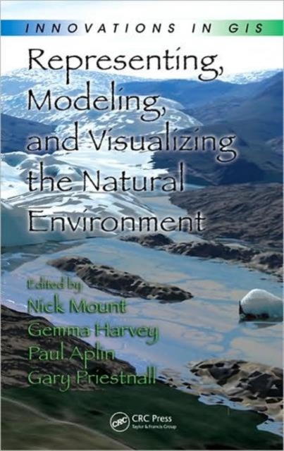 Representing, Modeling, and Visualizing the Natural Environment, Hardback Book
