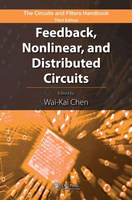 Feedback, Nonlinear, and Distributed Circuits, PDF eBook