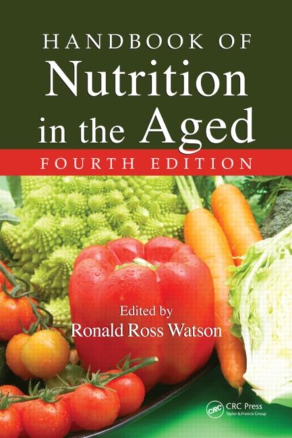 Handbook of Nutrition in the Aged, Hardback Book