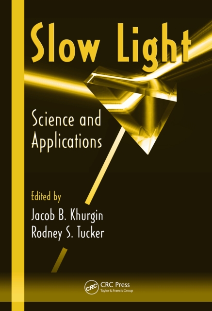Slow Light : Science and Applications, PDF eBook