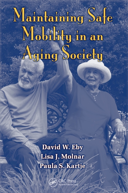 Maintaining Safe Mobility in an Aging Society, PDF eBook
