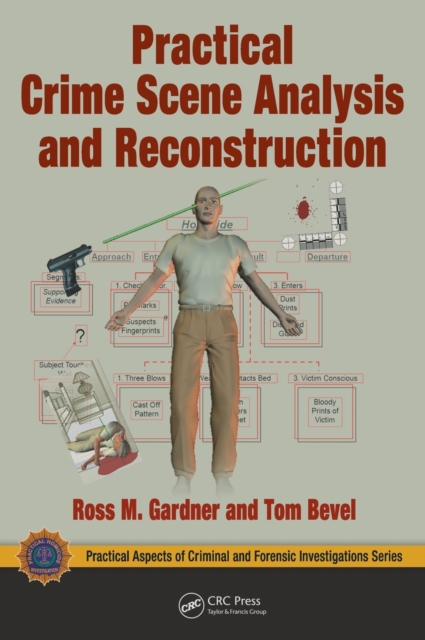 Practical Crime Scene Analysis and Reconstruction, Hardback Book