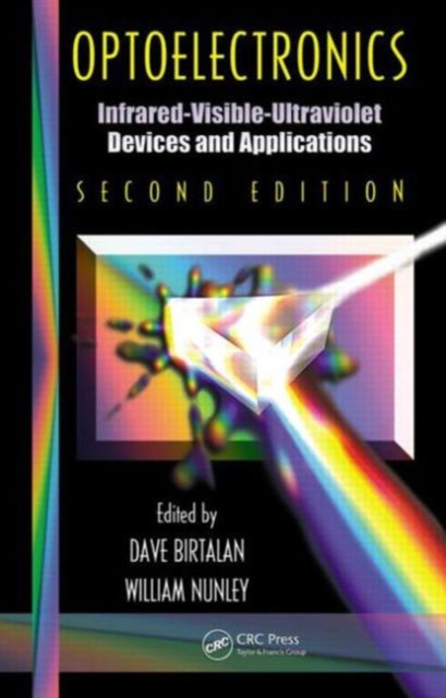 Optoelectronics : Infrared-Visable-Ultraviolet Devices and Applications, Second Edition, Hardback Book