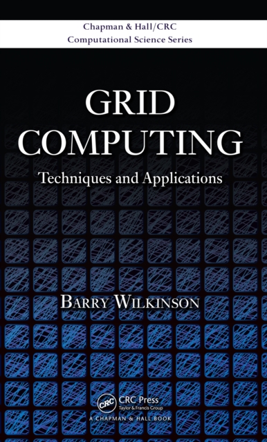Grid Computing : Techniques and Applications, PDF eBook
