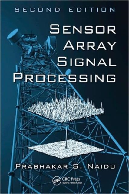 Sensor Array Signal Processing, Hardback Book