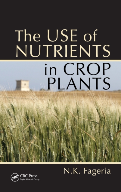 The Use of Nutrients in Crop Plants, PDF eBook