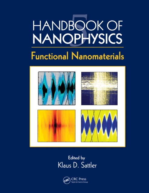 Handbook of Nanophysics : Functional Nanomaterials, PDF eBook