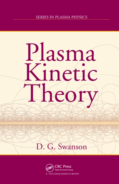 Plasma Kinetic Theory, PDF eBook