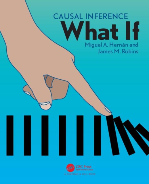 Causal Inference : What If, Hardback Book